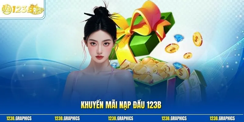 Khuyến mãi nạp đầu 123b