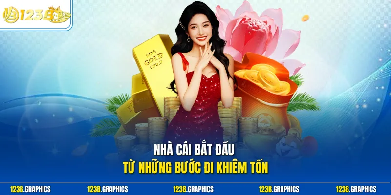 Nhà cái bắt đầu từ những bước đi khiêm tốn